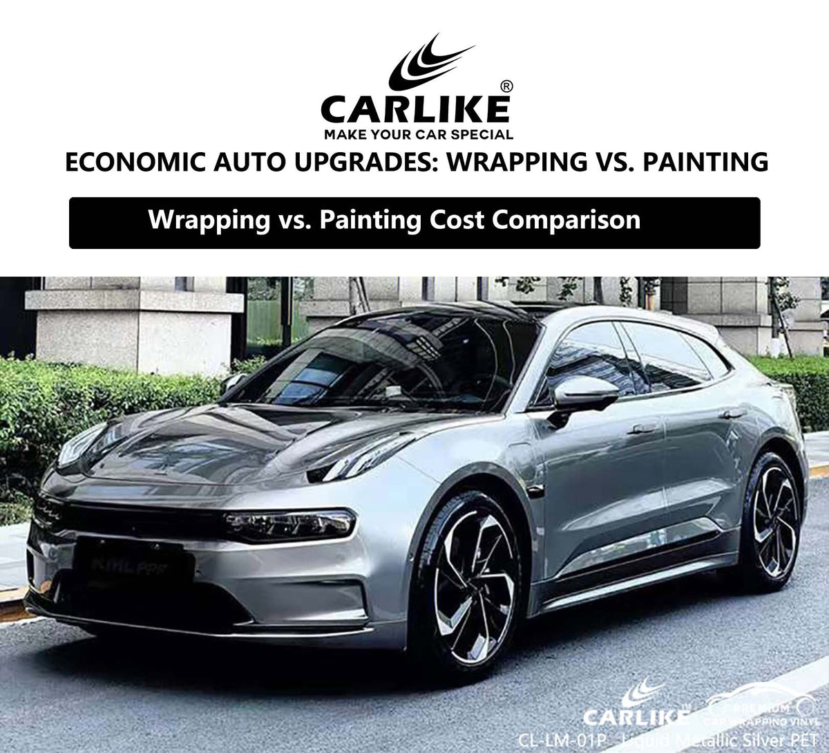 Is It Cheaper to Wrap or Paint a Car? A Comprehensive Guide CARLIKE WRAP
