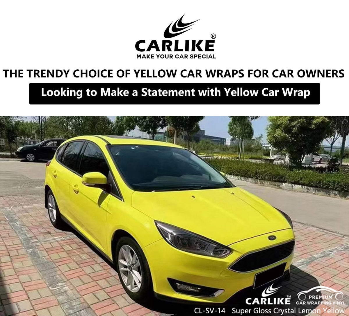 Yellow Car Wraps: The Trendy Choice for Car Owners Looking to Make