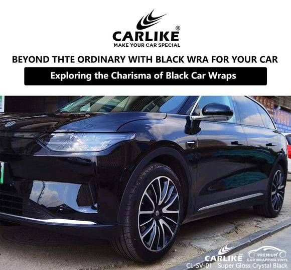 Beyond the Ordinary: Exploring the Charisma of Black Car Wraps - CARLIKE WRAP