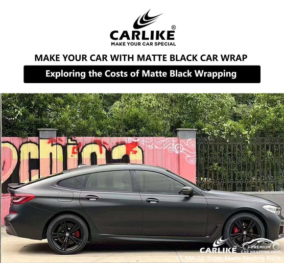 Car Makeover Made Affordable: Exploring the Costs of Matte Black Wrapping - CARLIKE WRAP