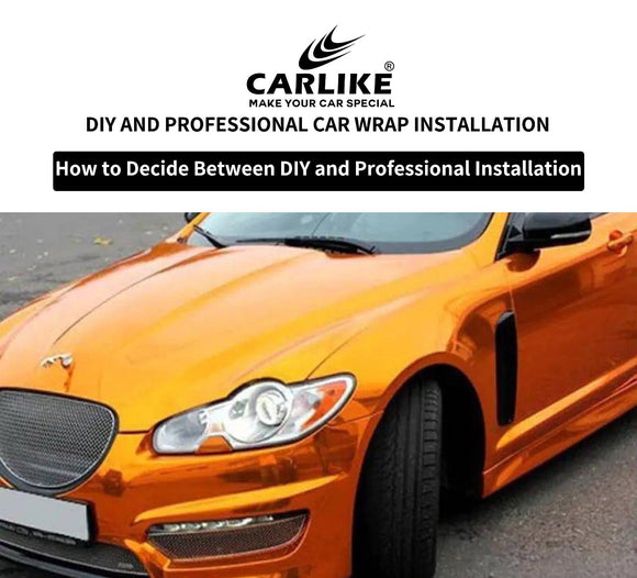 Choosing Between DIY and Professional Car Wrap Installation - CARLIKE WRAP