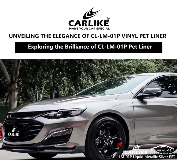 CL-LM-01P Liquid Metallic Aluminum Silver Vinyl Pet Liner For MERCEDES-BENZ Car Vinyl Sticker Manufacturer - CARLIKE WRAP