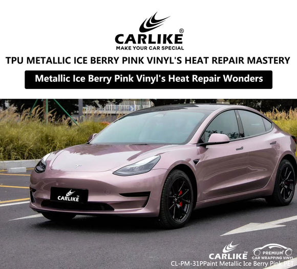 CL-TPU-5019 TPU Metallic Ice Berry Pink Vinyl Heat Repair Film Factory - CARLIKE WRAP