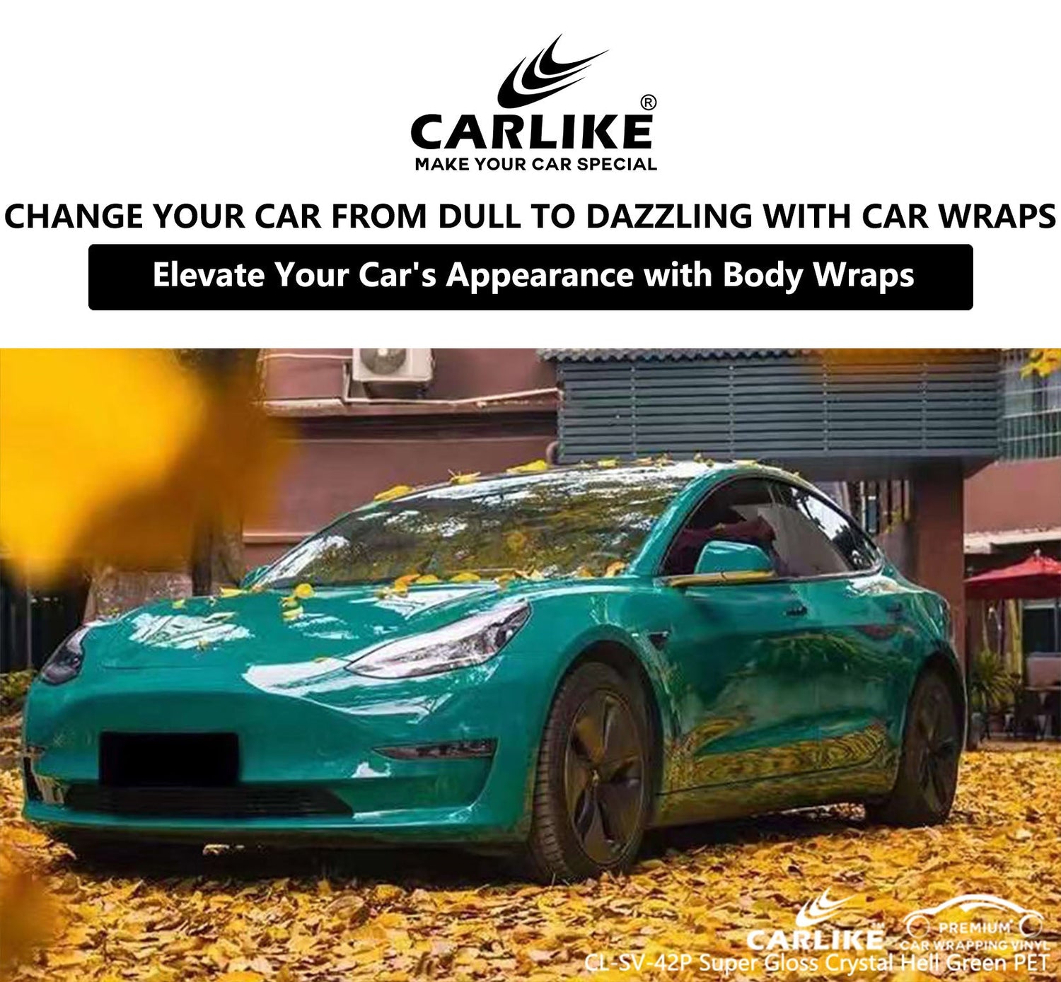 From Dull to Dazzling: Elevate Your Car's Appearance with Body Wraps - CARLIKE WRAP