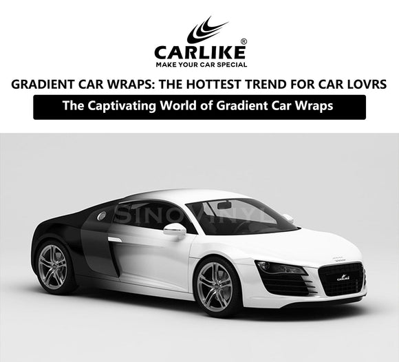 Gradient Car Wraps: The Hottest Trend for Car Lovers in 2023 - CARLIKE WRAP