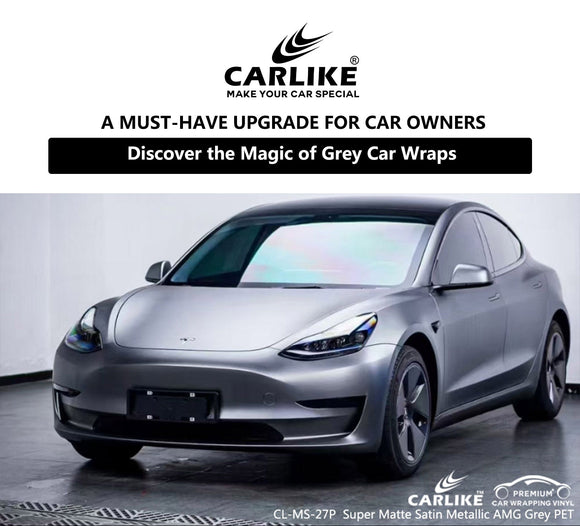 Grey Car Wraps Unleashed: A Must-Have Upgrade for Car Owners - CARLIKE WRAP