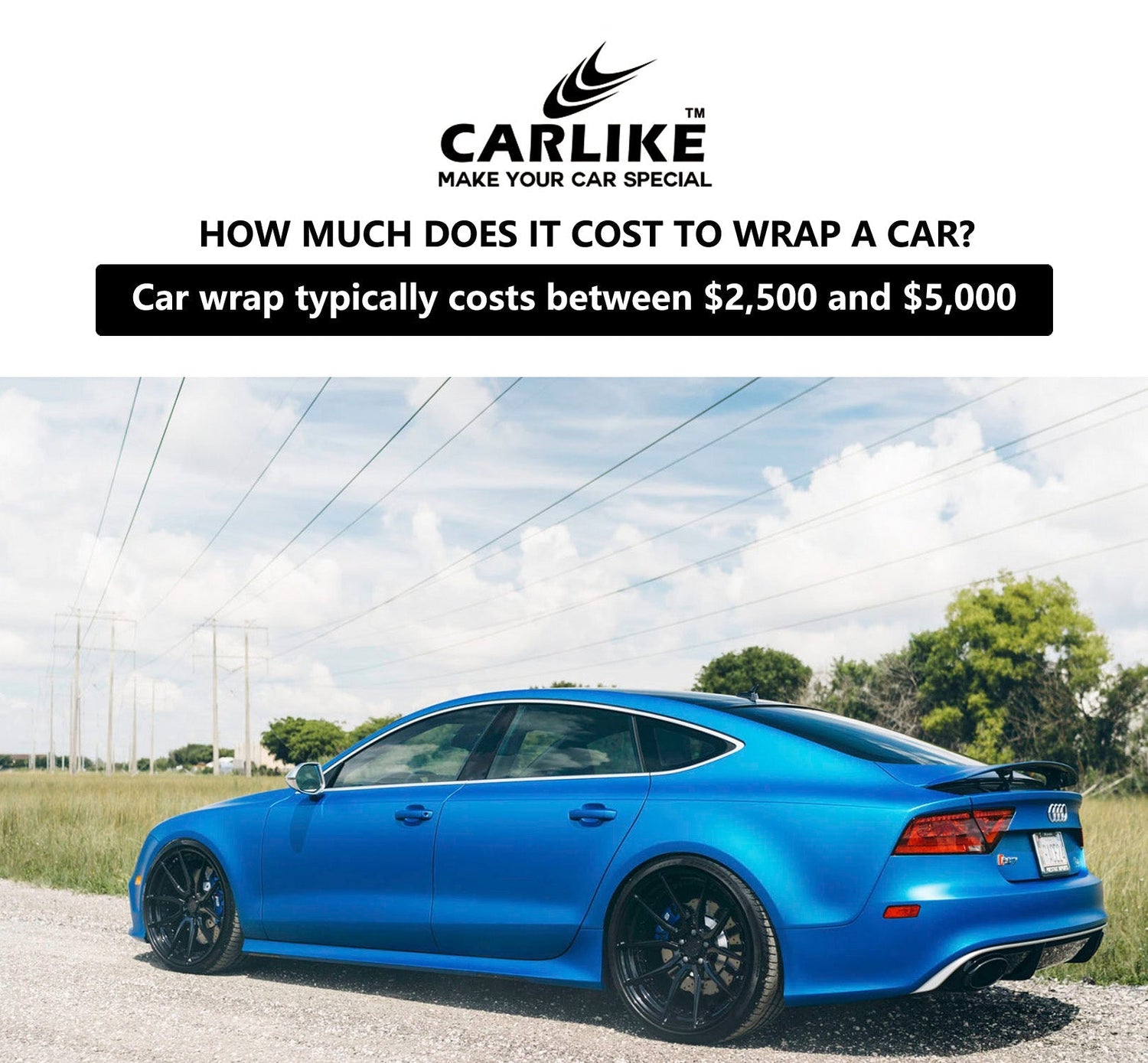 How Much Is The Car Wrap Cost? A Comprehensive Guide - CARLIKE WRAP