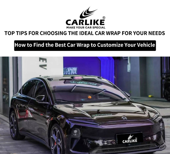 How to Choose the Best Car Wrap for Your Vehicle - CARLIKE WRAP