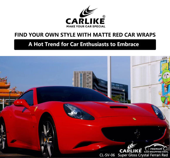 Matte Red Wraps: A Hot Trend for Car Enthusiasts to Embrace - CARLIKE WRAP