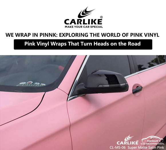 On Wednesdays, We Wrap in Pink: Exploring the World of Pink Vinyl - CARLIKE WRAP