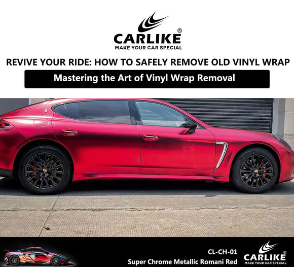 Revive Your Ride: How to Safely Remove Old Vinyl Wrap - CARLIKE WRAP