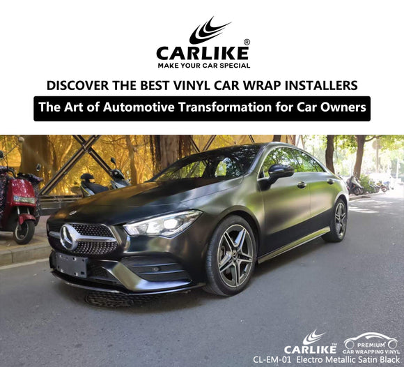 The Art of Automotive Transformation: Discover the Best Vinyl Car Wrap Installers for Car Owners - CARLIKE WRAP