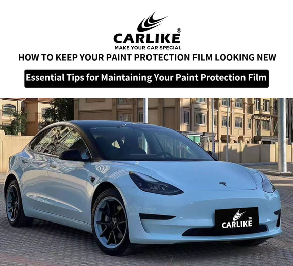 The Ultimate Guide to Caring for Paint Protection Film - CARLIKE WRAP