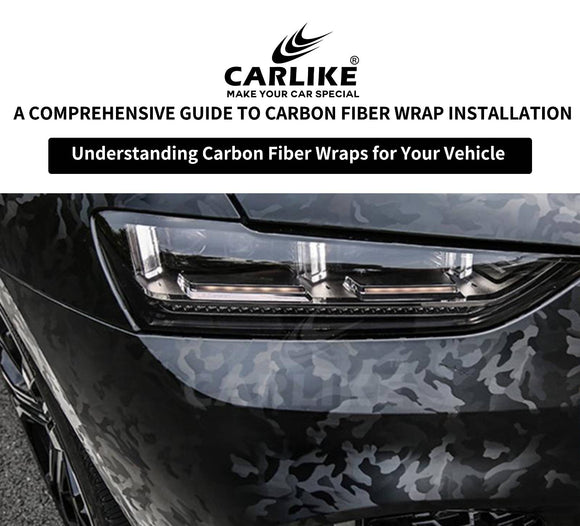 Understanding Carbon Fiber Wraps for Your Vehicle - CARLIKE WRAP