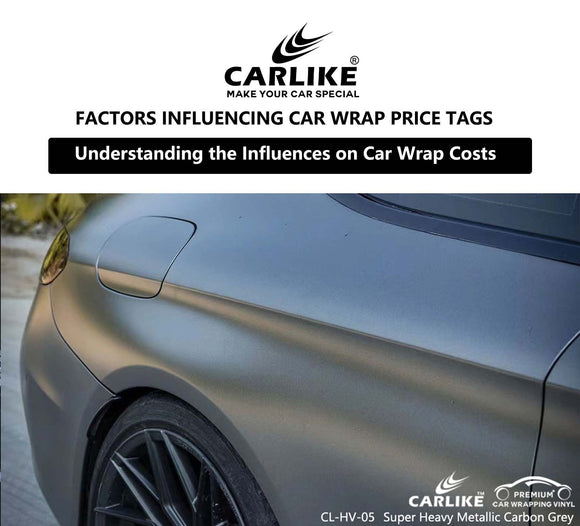 What Are the Key Influencing Factors in Determining Car Wrap Prices? - CARLIKE WRAP