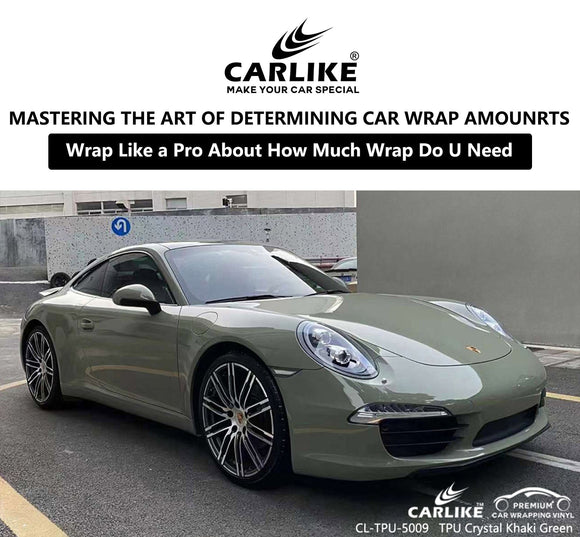 Wrap Like a Pro: Mastering the Art of Determining Car Wrap Amounts - CARLIKE WRAP