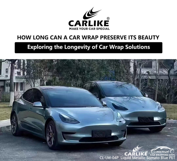 Wraps That Last: Exploring the Longevity of Car Wrap Solutions - CARLIKE WRAP